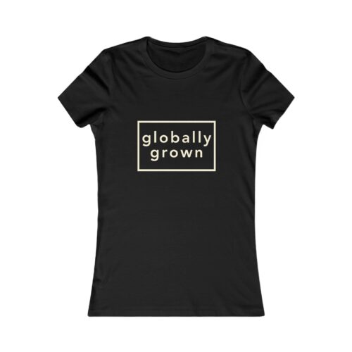 Globally Grown – T-Shirt